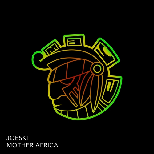 Joeski - Mother Africa [MAYA202]